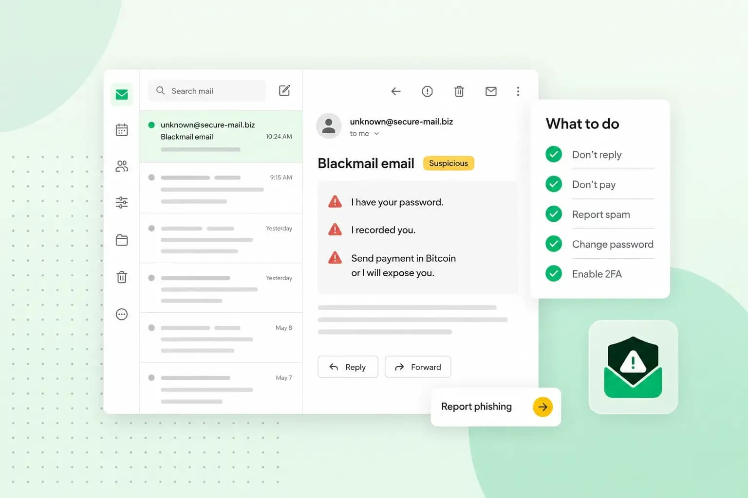 Blackmail email with suspicious payment threats and a checklist of steps to stay safe, including reporting spam and changing your password.